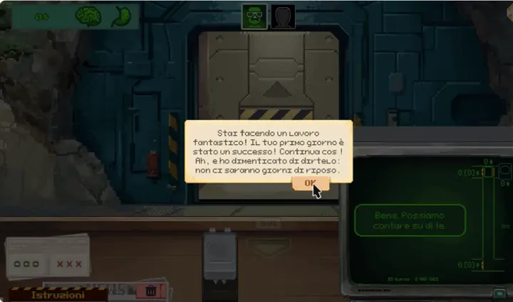 Screenshot di un videogioco con la traduzione italiana automatica: «Stai facendo un lavoro fantastico! Il tuo primo giorno è stato un successo! Continua cos ! Ah, e ho…